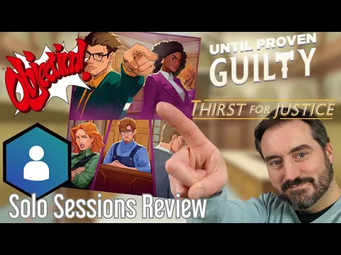 Until Proven Guilty - Thirst for Justice. Playing Ace Attorney as a Board Game