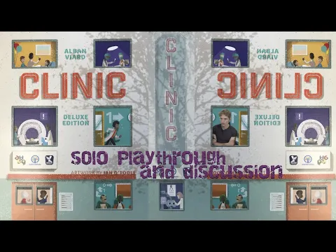 A Clinic on Clinic (teach, solo playthrough and discussion)
