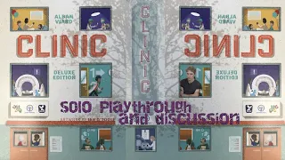 A Clinic on Clinic (teach, solo playthrough and discussion)
