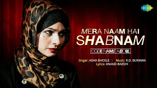 Mera Naam Shabnam | Official Music Video | Code Name Abdul  | Tanishaa Mukherji