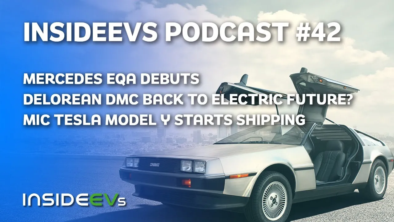 Mercedes EQA Debuts, DeLorean Back To Electric Future and China Model Y Starts Deliveries
