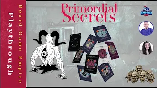 Primordial Secrets Playthrough - GL HF Games