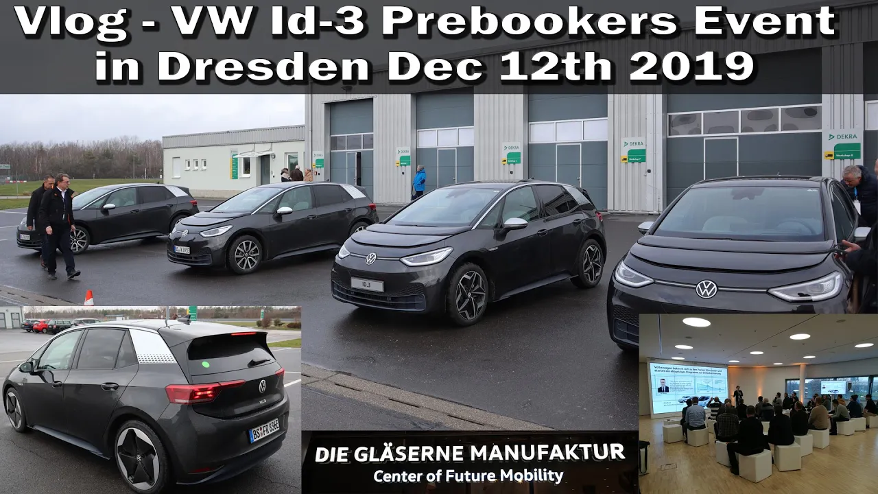 Vlog VW Id.3 Prebookers Event Dresden Dec 12th 2019