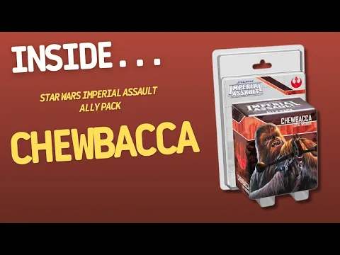 Star Wars Imperial Assault Chewbacca Ally Pack | Inside #704