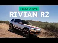 Rivian R2 Prototype First Drive: The Affordable Adventure EV We've Been Waiting For?