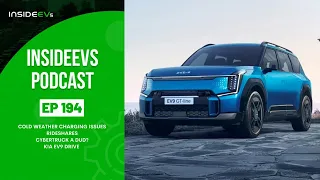 InsideEVs Podcast #194: Cold Weather Charging Issues, Rideshares, Cybertruck Review, Kia EV9
