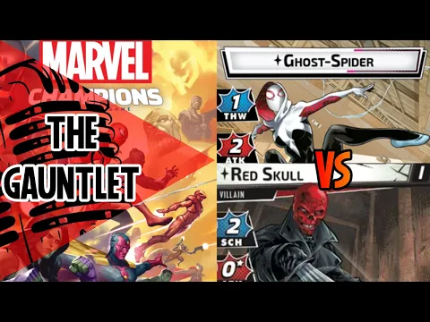Marvel Champions Gauntlet | Ghost-Spider | Red Skull | Episode 11