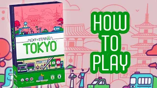 How To Play Next Station Tokyo