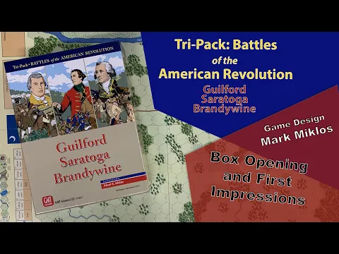 GMT Games Tri-Pack, Battles of the American Revolution. Box Opening
