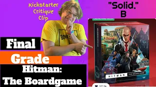 Hitman: The Boardgame -Final Grade - Kickstarter Critique Clip - A Sandbox I want to Kill In