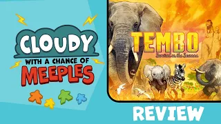 Tembo: Survival on the Savanna Review - Cloudy with a Chance of Meeples
