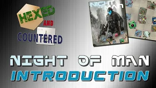 Night of Man - An Introductory Look