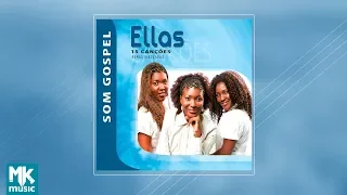 Ellas - Coletânea Som Gospel (CD COMPLETO)