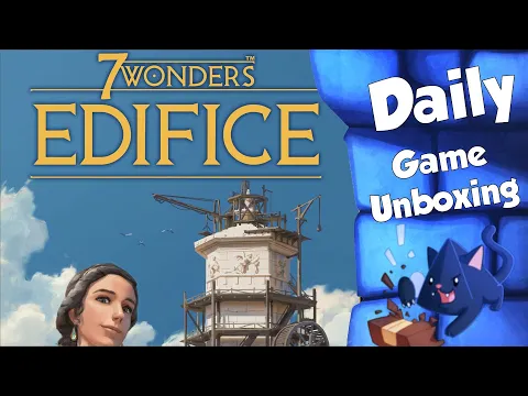 7 Wonders Edifice - Daily Game Unboxing