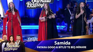Samida - PATARA GOGO & BİTLİSTE BEŞ MİNARE