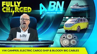 VW Camper, Electric Cargo Ship, Bl**dy Big Cables AND epic 2021 highlight reel!