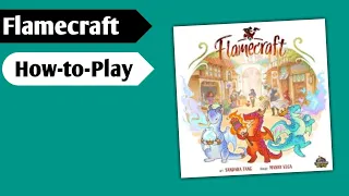 Taming Your Dragons: How to Play Flamecraft