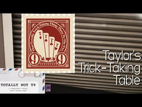 T9 & T9 & TNT9 & TNTNT9 & F29 ~ Taylor's Trick-Taking Table