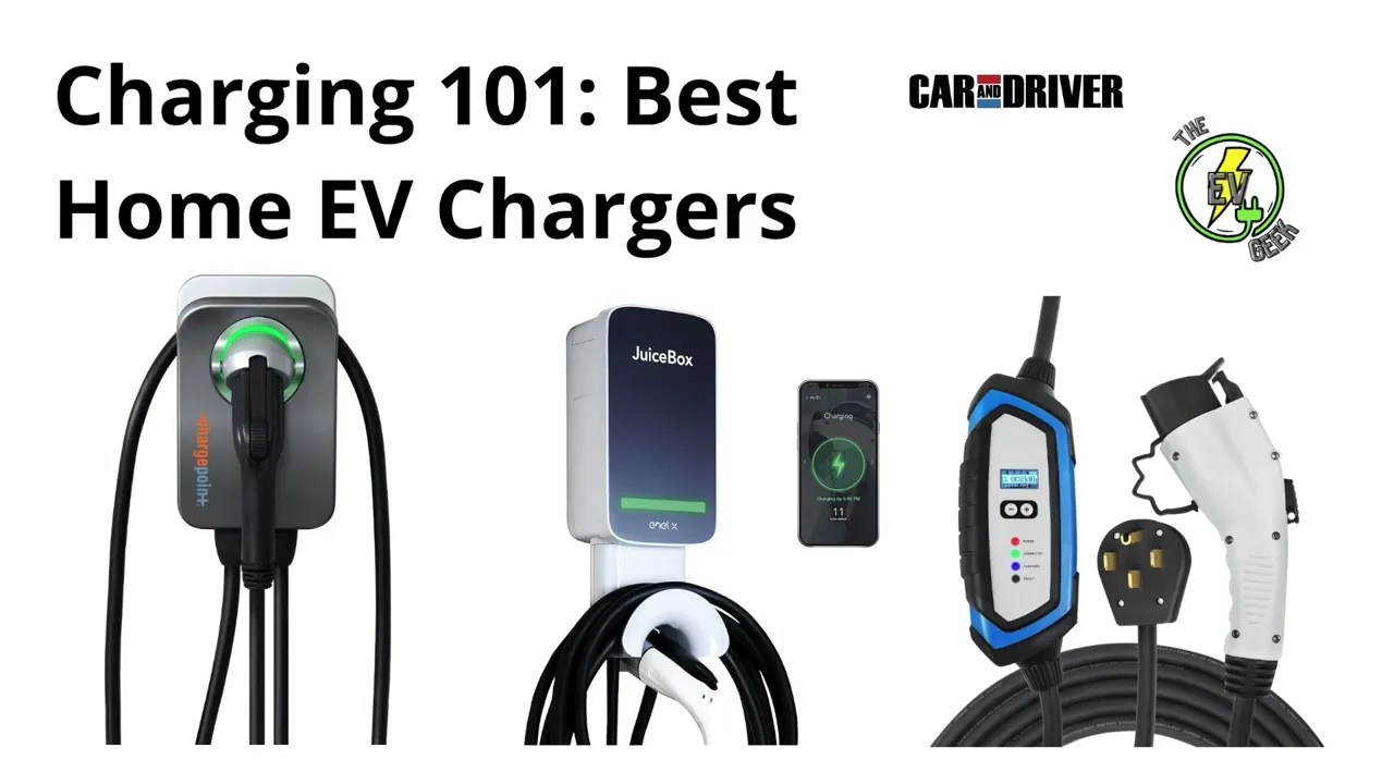 Car and Driver Picks for the Best Home EV Chargers for 2022 | The EV Geek