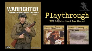 Warfighter: The WWII Tactical Combat Card Game - Playthrough [House to House - Bunker Clearing]