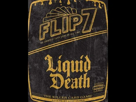 Cracking Open ... Flip 7: Liquid Death (2026) @TheOpGames @liquiddeath2793