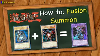 Yugioh! How to Fusion Summon