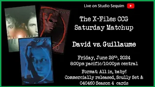 The X-Files CCG Matchups - Guillaume vs. David 6.28.24