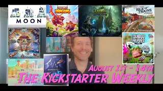The Kickstarter Weekly, August 1st - 14th