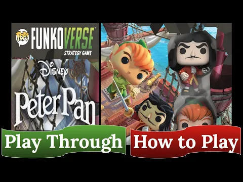 Funkoverse Strategy Game: Peter Pan - How to Play & Play Through