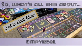So What's All This About... Empyreal 2/2: cool ideas
