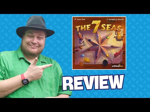 The Seven Seas Review - Quick Take with Tom Vasel