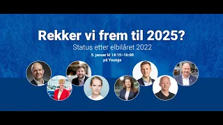 Rekker vi frem til 2025? Status etter elbilåret 2022