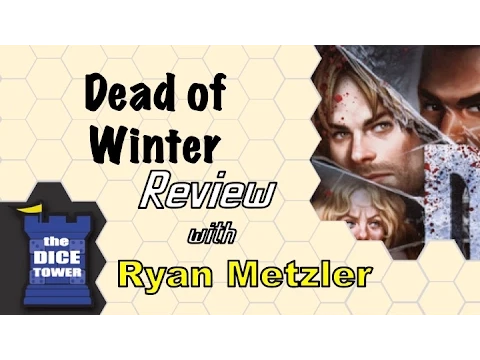 Dead of Winter Review - with Ryan Metzler