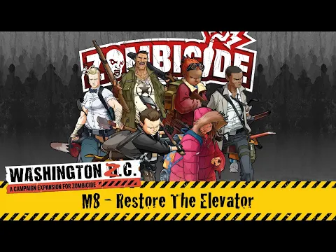 Zombicide 2nd Edition: Washington ZC Campaign (Mission M8) Board Game Gameplay | Live Stream Replay