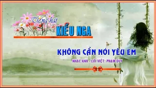 KHÔNG CẦN NÓI YÊU EM (You don't have to say you love me)