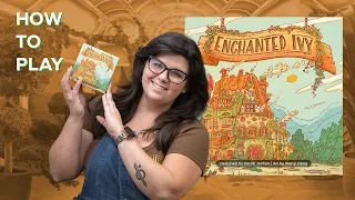 Enchanted Ivy - How to play in 4 minutes!