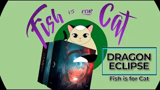 Dragon Eclipse - Dragon Guardian Edition Unboxing