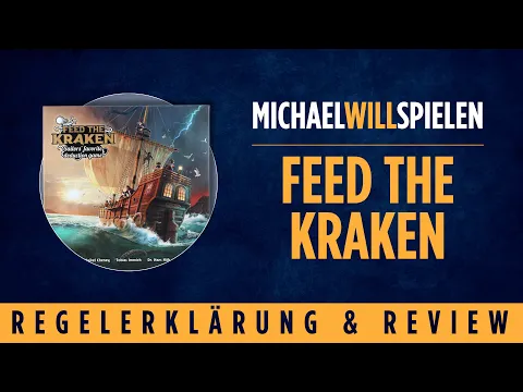 FEED THE KRAKEN – Regelerklärung und Review – MICHAEL WILL SPIELEN