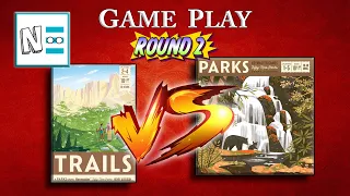TRAILS VS PARKS: Round 2 - Game Play Mechanics
