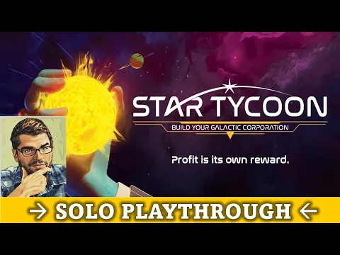 DGA Plays Board Games: Star Tycoon - Solo Playthrough w/ Promo Pack 2