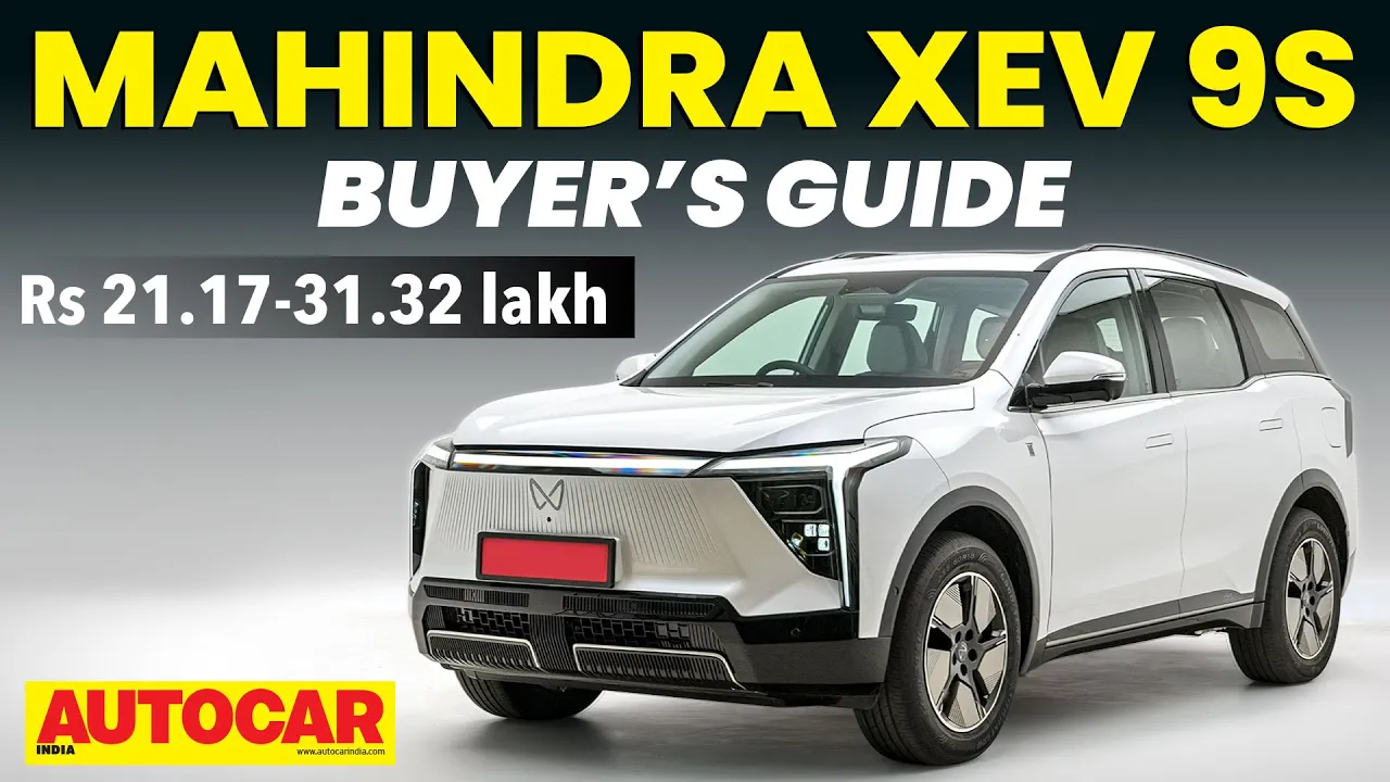 Mahindra XEV 9S - Which variant to buy? | Buyer’s Guide | Autocar India