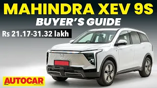 Mahindra XEV 9S - Which variant to buy? | Buyer’s Guide | Autocar India