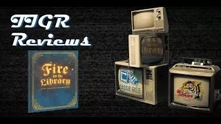 Episode 71 TIGR Reviews Fire in the Library