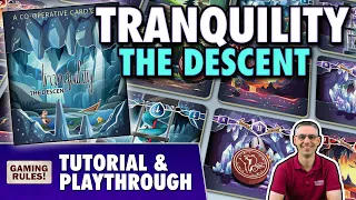 Tranquility: The Descent - Tutorial & Playthrough