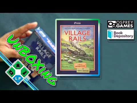 ¡Adiós! BD | Village Rails - Unboxing | Osprey Games | Book Depository
