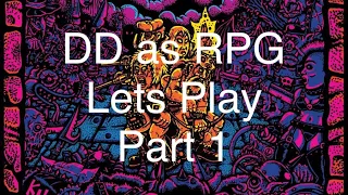 Dungeon Degenerates as RPG Let’s Play - Introduction & Part 1