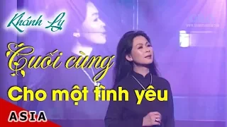 CUỐI CÙNG CHO MỘT TÌNH YÊU