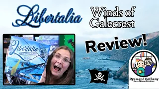 Ryan and Bethany review Libertalia: Winds of Galecrest!