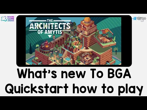 What's new to BGA. Architects of Amytis - Quick start Guide and how to play on Board Game Arena.