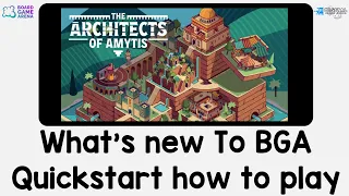 What's new to BGA. Architects of Amytis - Quick start Guide and how to play on Board Game Arena.